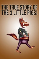 Poster of The True Story of the 3 Little Pigs!