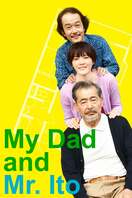 Poster of My Dad and Mr. Ito