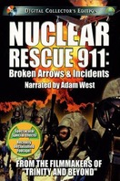 Poster of Nuclear Rescue 911: Broken Arrows & Incidents