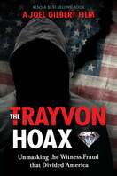 Poster of The Trayvon Hoax: Unmasking the Witness Fraud that Divided America