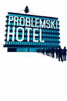 Poster of Problemski Hotel