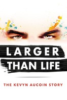 Poster of Larger than Life: The Kevyn Aucoin Story