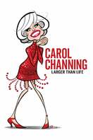 Poster of Carol Channing: Larger Than Life