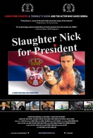 Poster of Slaughter Nick for President