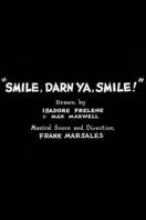 Poster of Smile, Darn Ya, Smile!