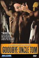 Poster of Goodbye Uncle Tom