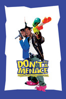 Poster of Don't Be a Menace to South Central While Drinking Your Juice in the Hood
