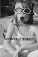 Poster of Passionless Moments