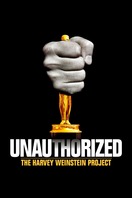 Poster of Unauthorized: The Harvey Weinstein Project