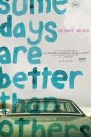 Poster of Some Days Are Better Than Others