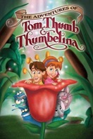 Poster of The Adventures of Tom Thumb & Thumbelina