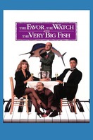 Poster of The Favour, the Watch and the Very Big Fish