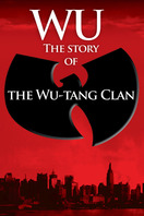 Poster of Wu: The Story of the Wu-Tang Clan