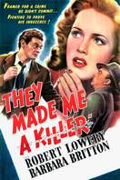 Poster of They Made Me a Killer