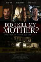 Poster of Did I Kill My Mother?
