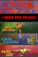 Poster of I Need You to Kill
