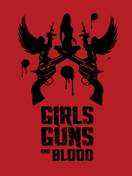 Poster of Girls Guns and Blood