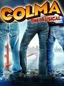 Poster of Colma: The Musical