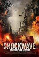 Poster of Shockwave: Countdown to Disaster