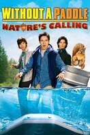 Poster of Without a Paddle: Nature's Calling
