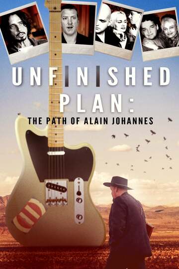 Poster of Unfinished Plan: The Path of Alain Johannes