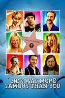 Poster of He's Way More Famous Than You