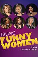 Poster of More Funny Women of a Certain Age