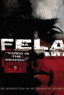 Poster of Fela Kuti: Music Is the Weapon