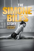 Poster of The Simone Biles Story: Courage to Soar