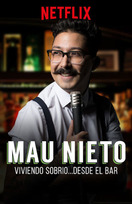 Poster of Mau Nieto: viviendo sobrio… desde el bar