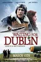 Poster of Waiting for Dublin