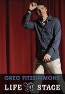 Poster of Greg Fitzsimmons: Life on Stage