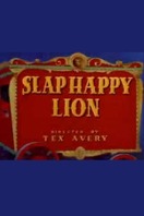Poster of Slap Happy Lion