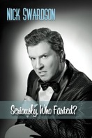 Poster of Nick Swardson: Seriously, Who Farted?