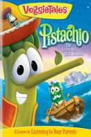 Poster of VeggieTales: Pistachio - The Little Boy that Woodn't