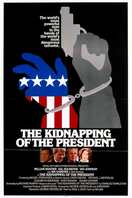 Poster of The Kidnapping of the President