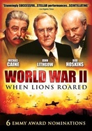 Poster of World War II: When Lions Roared