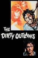Poster of The Dirty Outlaws