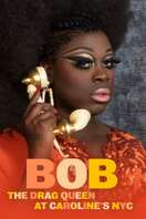 Poster of Bob the Drag Queen: Live at Caroline's