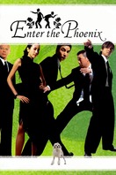 Poster of Enter the Phoenix