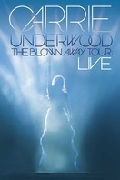 Poster of Carrie Underwood: The Blown Away Tour Live