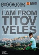 Poster of I am from Titov Veles