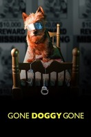 Poster of Gone Doggy Gone