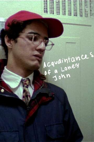 Poster of The Acquaintances of a Lonely John