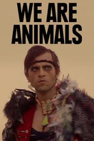 Poster of We Are Animals