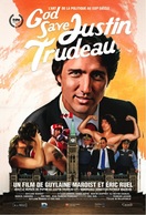 Poster of God Save Justin Trudeau
