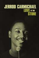 Poster of Jerrod Carmichael: Love at the Store