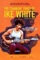 Poster of The Changin' Times of Ike White