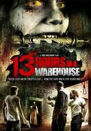 Poster of 13 Hours in a Warehouse