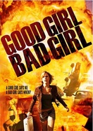 Poster of Good Girl, Bad Girl